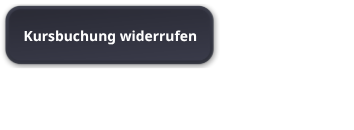 Button_Kursbuchung_widerrufen.png